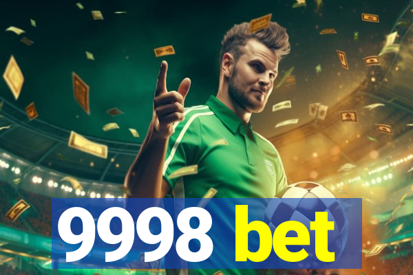 9998 bet